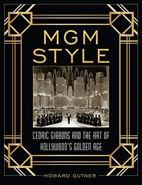 portada Mgm Style: Cedric Gibbons and the art of the Golden age of Hollywood (in English)