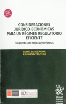 portada Consideraciones Juridico  Economicas Para un Regimen Regulatorio Eficiente