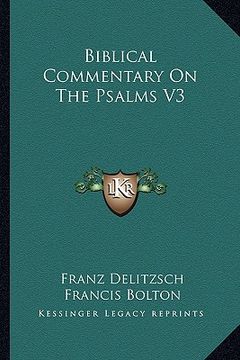 portada biblical commentary on the psalms v3 (en Inglés)