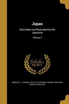 portada Japan: Described and Illustrated by the Japanese; Volume 3 (en Inglés)