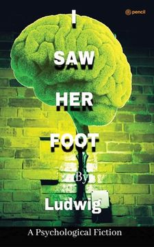 portada I Saw Her Foot (en Inglés)