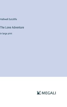 portada The Lone Adventure: in large print