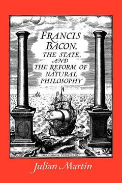 portada Francis Bacon, the State and the Reform of Natural Philosophy (in English)