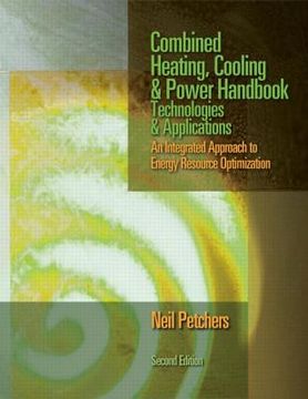 portada Combined Heating, Cooling & Power Handbook: Technologies & Applications, Second Edition (en Inglés)