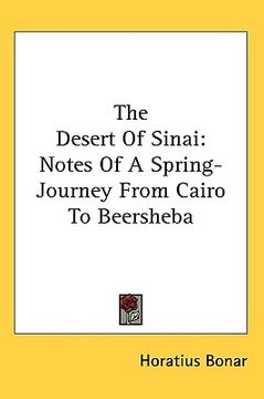 portada the desert of sinai: notes of a spring-journey from cairo to beersheba (in English)