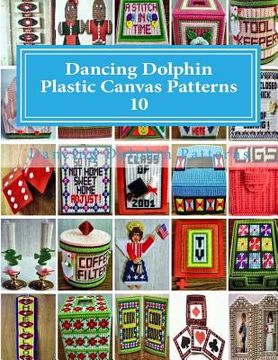 portada Dancing Dolphin Plastic Canvas Patterns 10: DancingDolphinPatterns.com (in English)