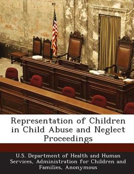portada Representation of Children in Child Abuse and Neglect Proceedings (en Inglés)