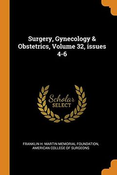 portada Surgery, Gynecology & Obstetrics, Volume 32, Issues 4-6 (en Inglés)