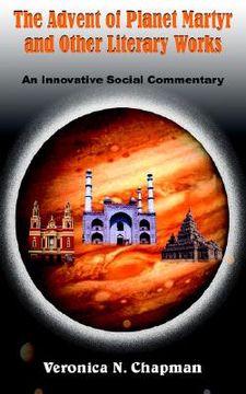 portada the advent of planet martyr and other literary works: an innovative social commentary