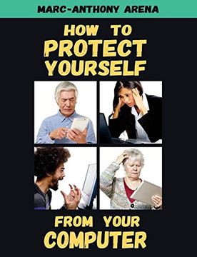 portada How to Protect Yourself from Your Computer