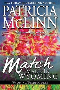 portada Match Made in Wyoming: Wyoming Wildflowers, Book 3 (en Inglés)