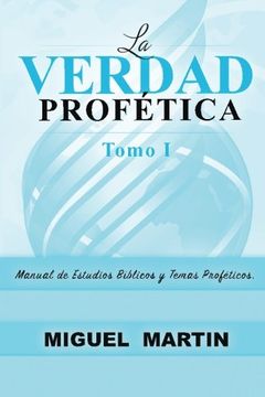 portada La Verdad Profetica Tomo 1 (Volume 1) (Spanish Edition)