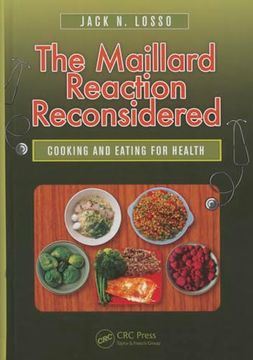 portada The Maillard Reaction Reconsidered: Cooking and Eating for Health (en Inglés)
