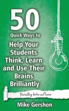 portada 50 Quick Ways to Help Your Students Think, Learn and Use Their Brains Brilliantly