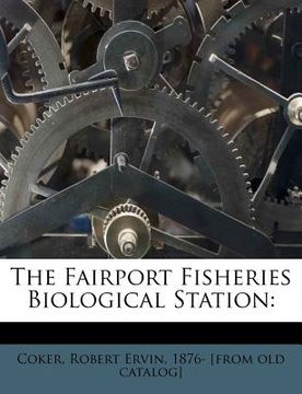 portada the fairport fisheries biological station (en Inglés)