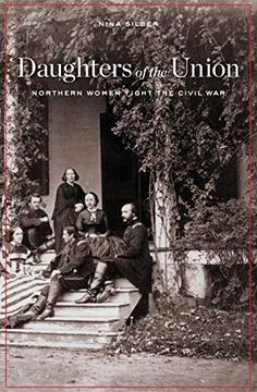 portada Daughters of the Union: Northern Women Fight the Civil war (en Inglés)