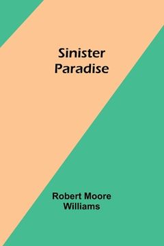 portada Sinister Paradise (in English)