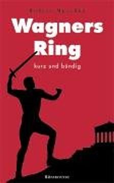 portada Wagners Ring: Kurz und bündig (en Alemán)