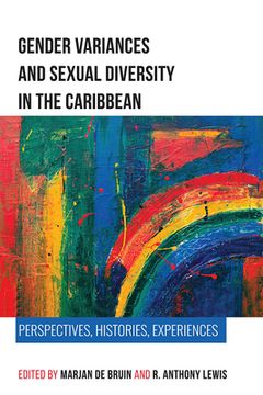 portada Gender Variances and Sexual Diversity in the Caribbean: Perspectives, Histories, Experiences (en Inglés)