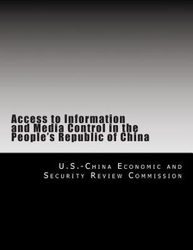 portada Access to Information and Media Control in the People's Republic of China (en Inglés)