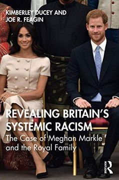 portada Revealing Britain’S Systemic Racism: The Case of Meghan Markle and the Royal Family (en Inglés)