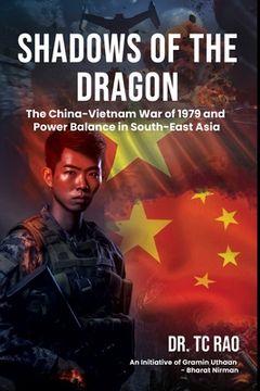portada Shadows of the Dragon: The China-Vietnam War of 1979 and Power Balance in South-East Asia (en Inglés)
