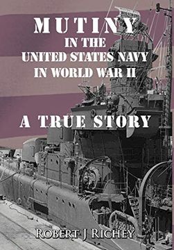 portada Mutiny in the United States Navy in World war ii: A True Story (en Inglés)