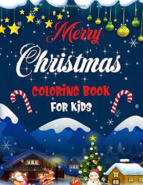 portada Merry Christmas Coloring Book for Kids. Fun Children’S Christmas Gift or Present for Kids. Christmas Activity Book Coloring, Matching, Mazes , Drawing, Cross Words, Color by Number,And More. (en Inglés)