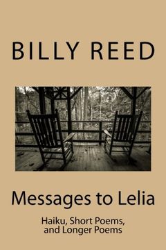 portada Messages to Lelia: Haiku, Short Poems, and Longer Poems