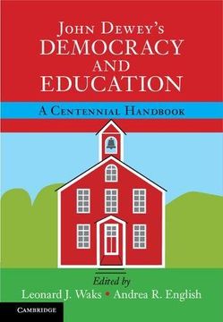 portada John Dewey's Democracy and Education: A Centennial Handbook