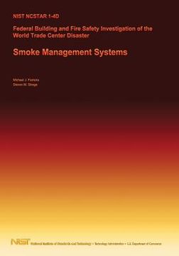 portada Federal Building and Fire Safety Investigation of the World Trade Center Disaster: Smoke Management Systems (en Inglés)