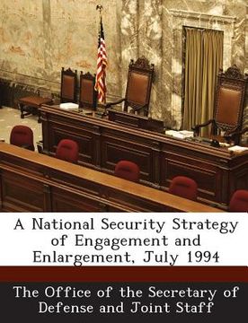 portada A National Security Strategy of Engagement and Enlargement, July 1994