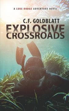 portada Explosive Crossroads: A Luke Dodge Adventure Novel (Volume 2)
