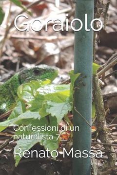 portada Goraiolo: Confessioni di un naturalista 7 (en Italiano)