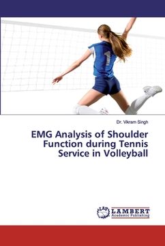 portada Emg Analysis of Shoulder Function During Tennis Service in Volleyball (en Inglés)