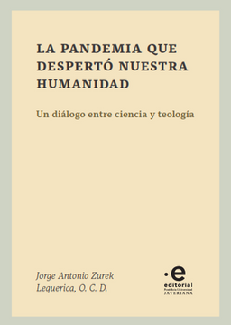portada PANDEMIA QUE DESPERTO NUESTRA HUMANIDAD UN DIALOGO ENTRE CIENCIA Y TEOLOGIA, LA (in Spanish)