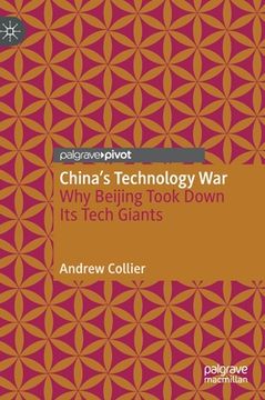 portada China's Technology War: Why Beijing Took Down Its Tech Giants (in English)