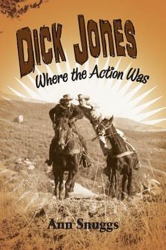 portada Dick Jones: Where the Action Was (en Inglés)