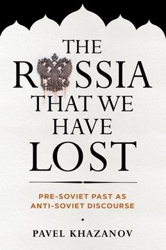 portada The Russia That We Have Lost (en Inglés)