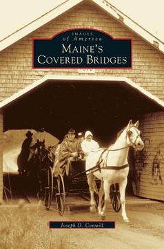portada Maine's Covered Bridges (en Inglés)