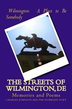 portada The Streets of Wilmington, DE: Memories and Poems (en Inglés)