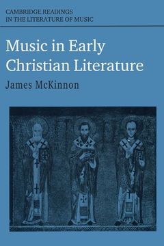 portada Music in Early Christian Literature Paperback (Cambridge Readings in the Literature of Music) (in English)