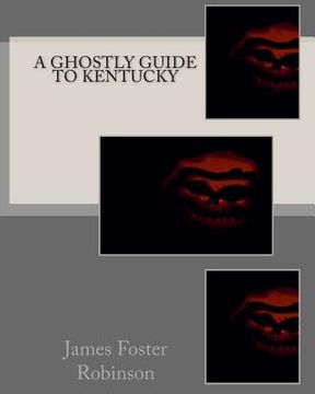portada A Ghostly Guide To Kentucky (en Inglés)