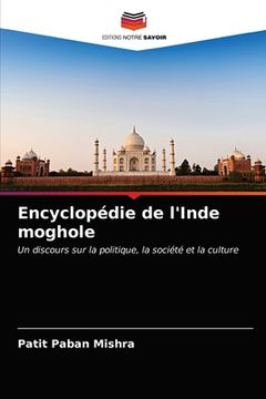portada Encyclopédie de l'Inde moghole (en Francés)