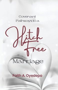 portada Covenant Pathways to a Hitch Free Marriage (en Inglés)