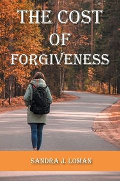 portada The Cost of Forgiveness (en Inglés)