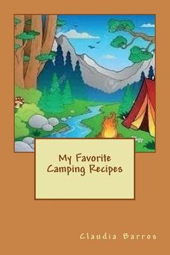 portada My Favorite Camping Recipes (en Inglés)