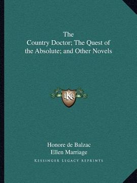 portada the country doctor; the quest of the absolute; and other novels (en Inglés)