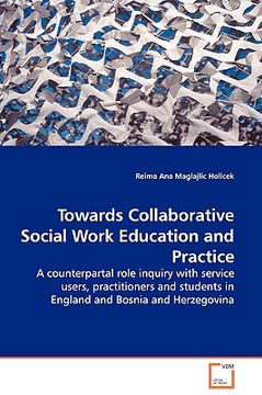 portada towards collaborative social work education and practice - a counterpartal role inquiry with service