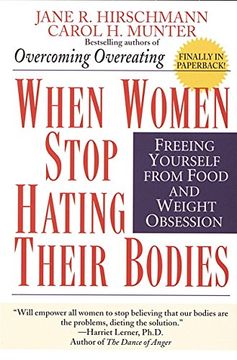portada When Women Stop Hating Their Bodies: Freeing Yourself From Food and Weight Obsession (en Inglés)
